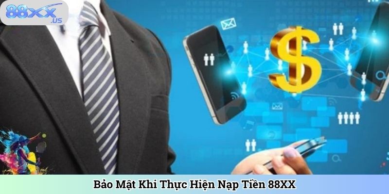 Bảo Mật Khi Thực Hiện Nạp Tiền