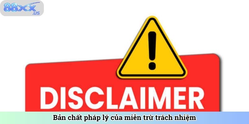 Bản chất pháp lý của miễn trừ trách nhiệm